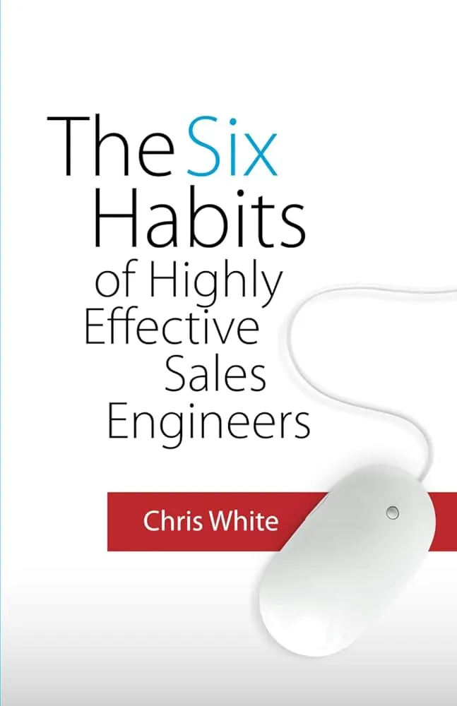 6 Habits of Highly Effective Sales Engineers