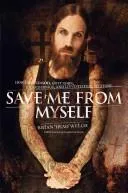 Save me from myself