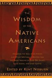 The Wisdom of Native Americans